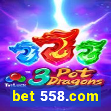 bet 558.com